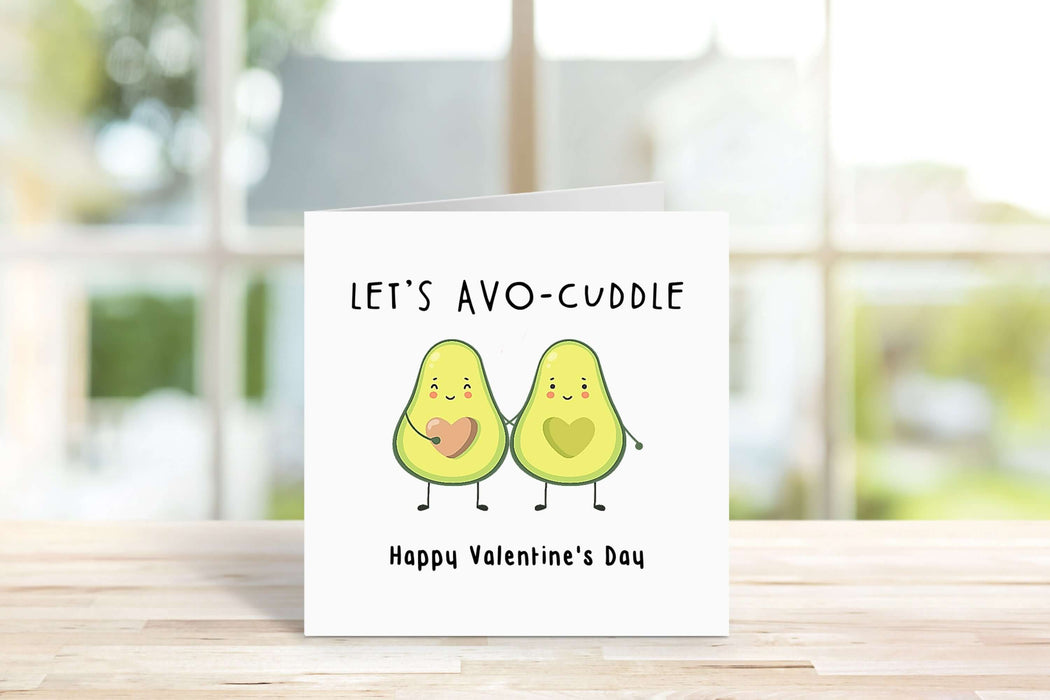 Let's Avo-cuddle Valentine's Card