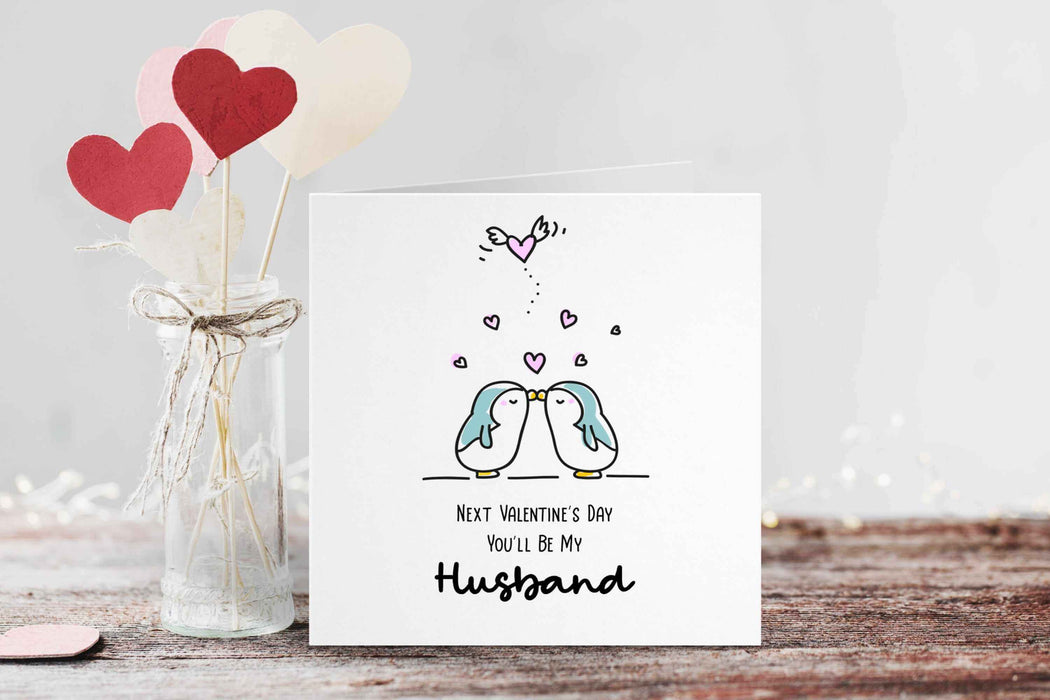 Next Valentine's Day You'll Be My Husband - Penguin Card