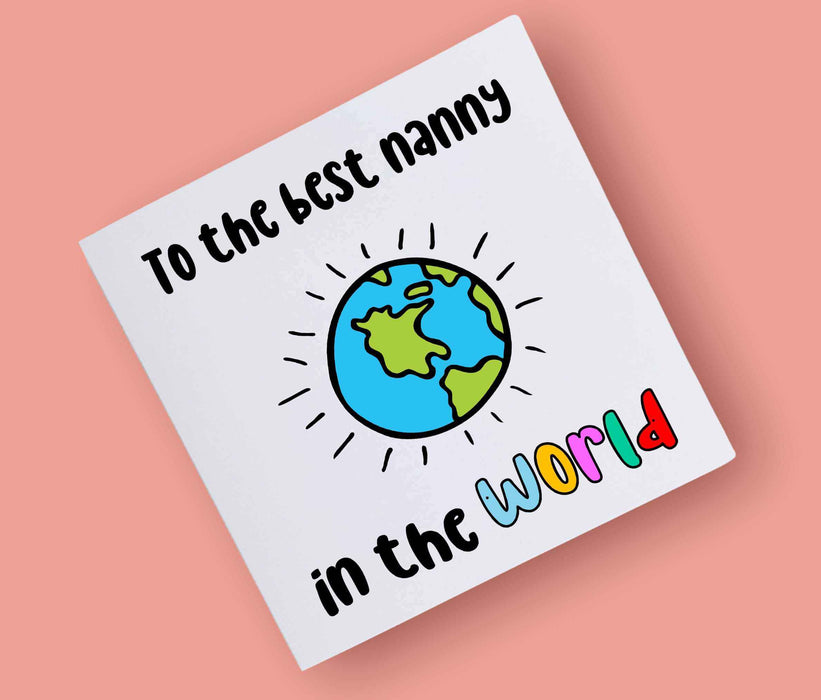 To The Best Nanny In The World Card