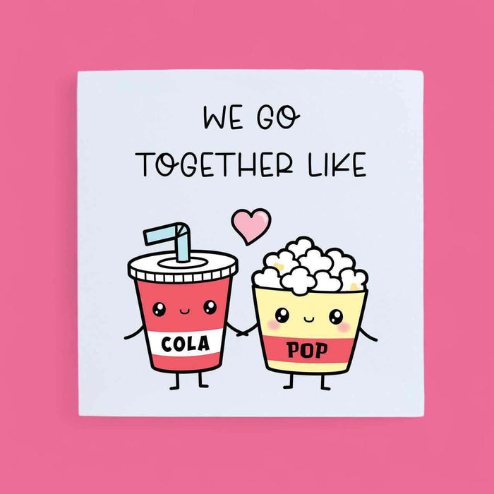 We Go Together Card