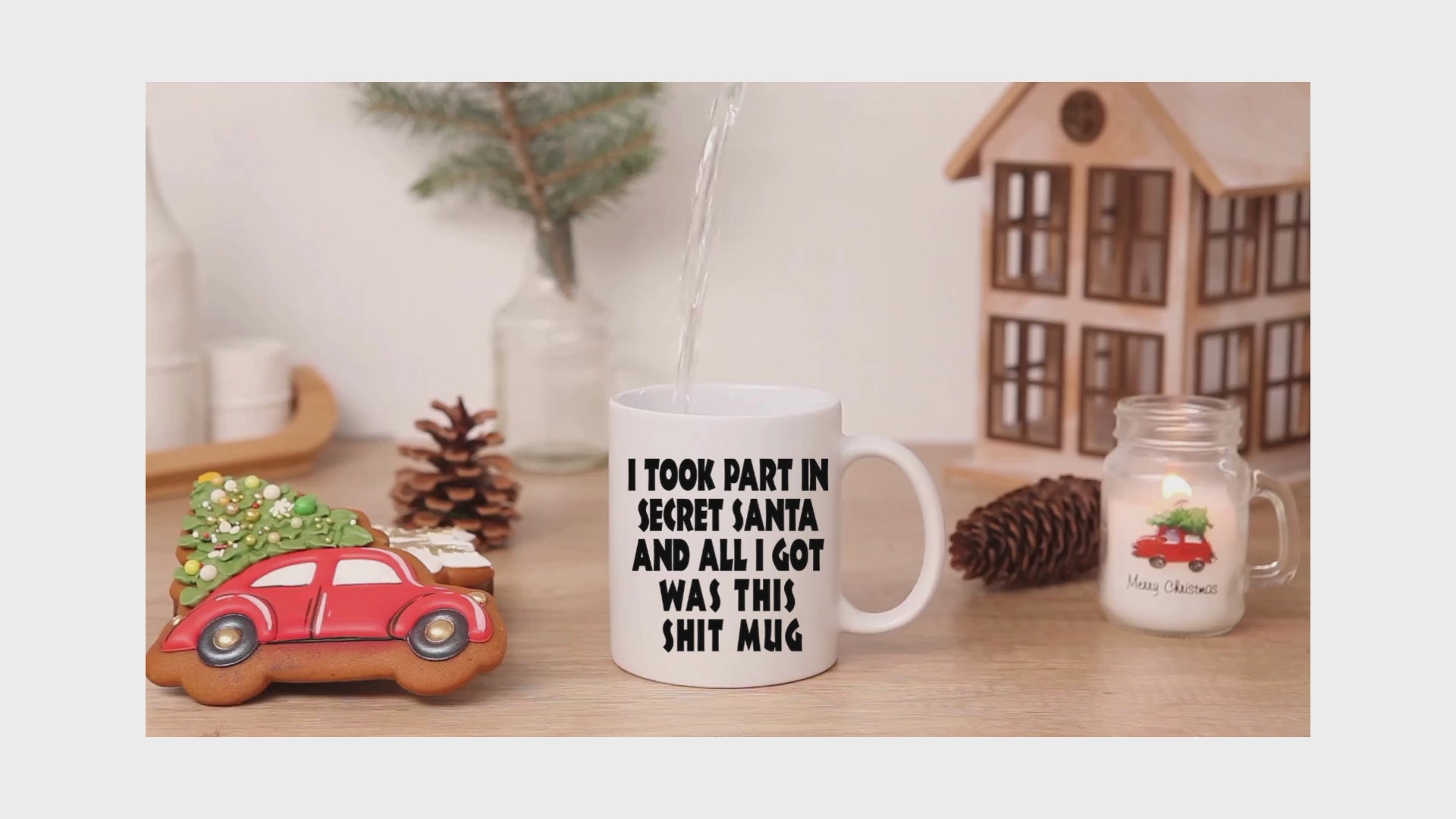 I Took Part In Secret Santa Mug