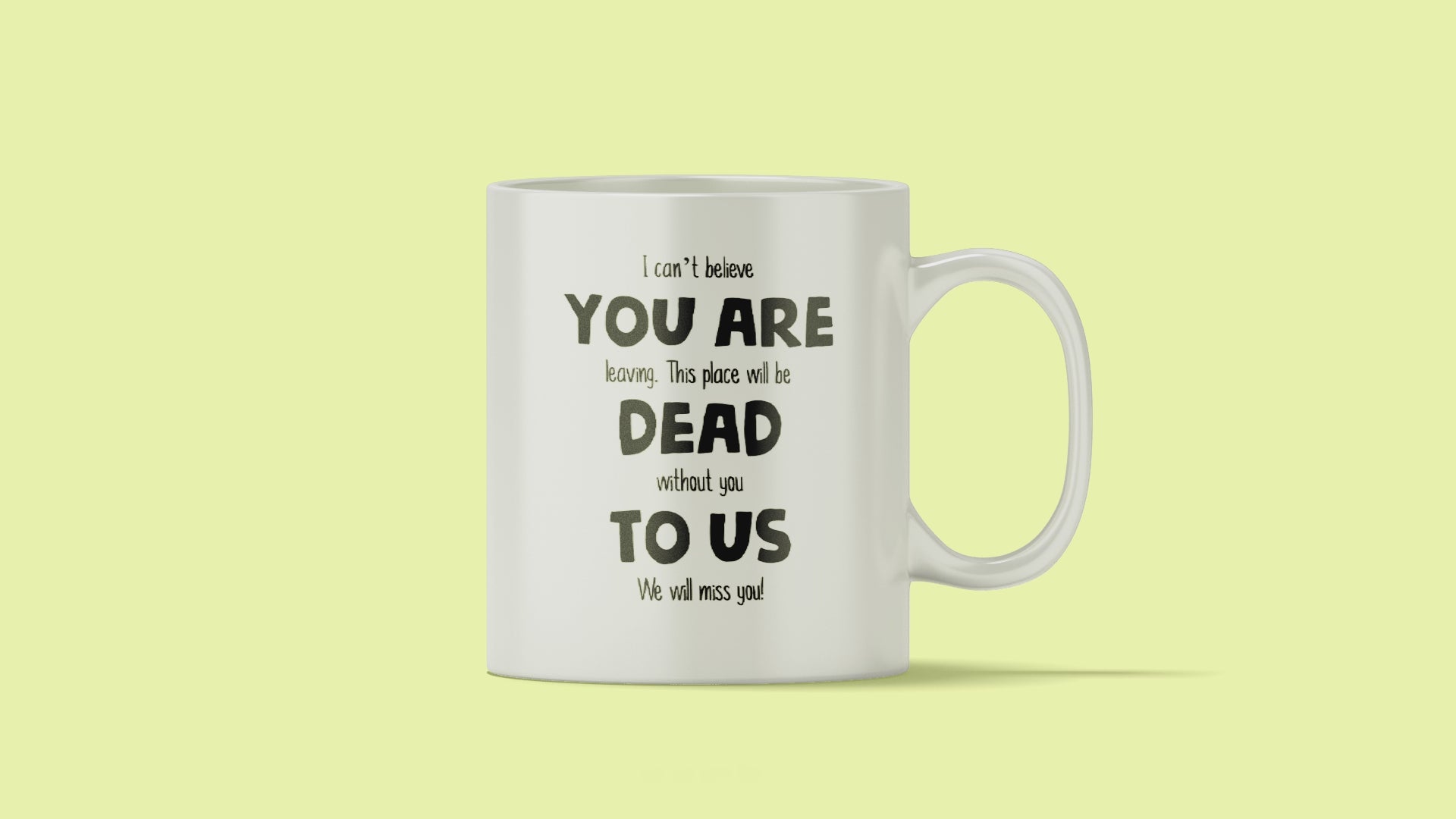 You Are Dead To Us Mug