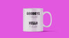 Goodbye Tension Hello Pension Mug