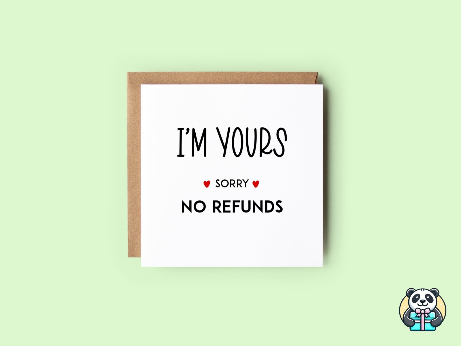 Sorry No Refunds Card - The Gifted Panda