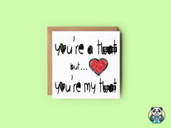 You're A Bitch Dick Twat C*nt Greetings Card - The Gifted Panda